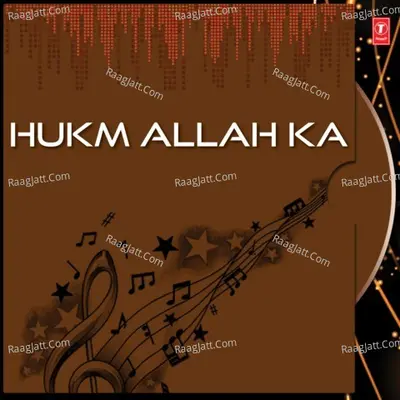 Hukm Allah Ka - Javed Ali