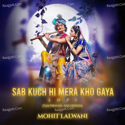 Sab Kuch Hi Mera Kho Gaya (Lo-Fi) Cover