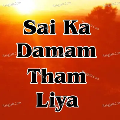 Sai Ka Damam Tham Liya Poster