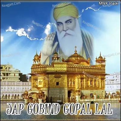 Jap Gobind Gopal Lal - Bhai Balbir Singh Ji (Ludhiana Vale)