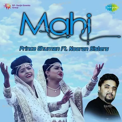 Mahi Prince Ghuman Ft Nooran Sisters