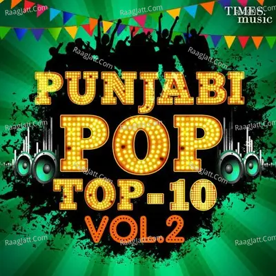 Punjabi Pop - Top 10 Vol. 2 Poster