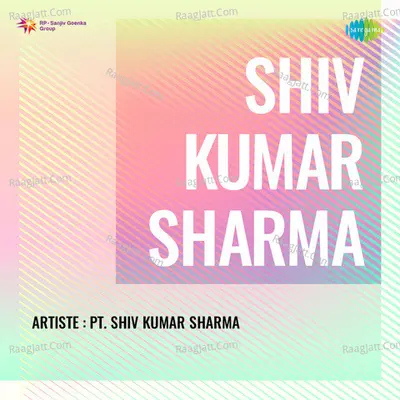 Shiv Kumar Sharma - Pt. Shiv Kumar Sharma