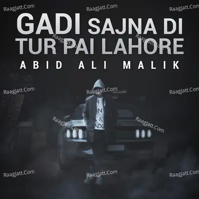 Gadi Sajna Di Tur Pai Lahore Poster