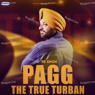 Pagg The True Turban - RB Singh