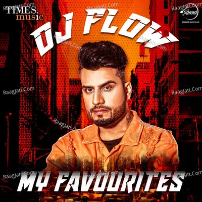 Dj Flow - My Favourites Poster