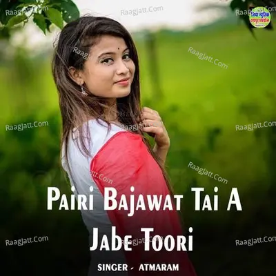 Â Pairi Bajawat Tai A Jabe Toori Cover