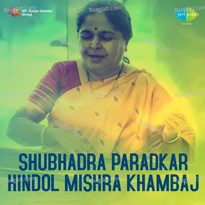 Shubhadra Paradkar - Hindol Mishra Khambaj - Shubhadra Paradkar