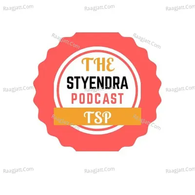  The Styendra Podcast - season - 1 - Styendra Singh