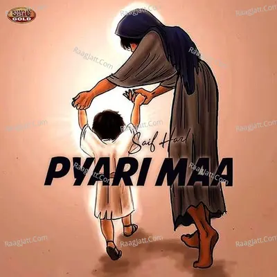 Pyari Maa - Saif Harl