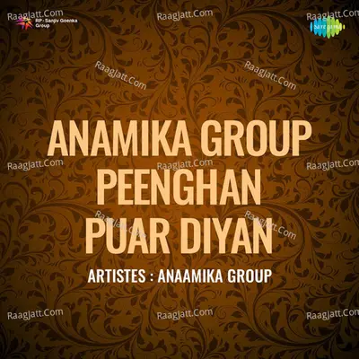Anamika Group Peenghan Puar Diyan Cover