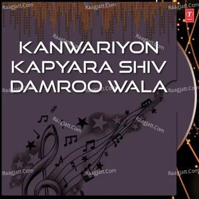 Kanwariyon Kapyara Shiv Damroo Wala Poster