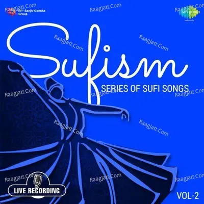 Sufism - Vol. 2 - Sabri Brothers