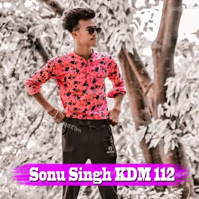 Sonu Singh Kdm 112 Cover