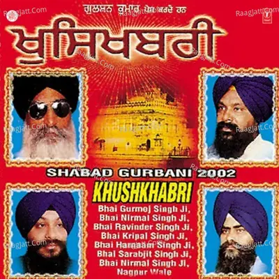 Khushkhabri - Bhai Nirmal Singh Khalsa