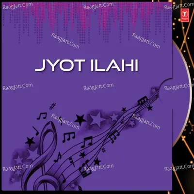 Jyot Ilahi - Maninder Manga