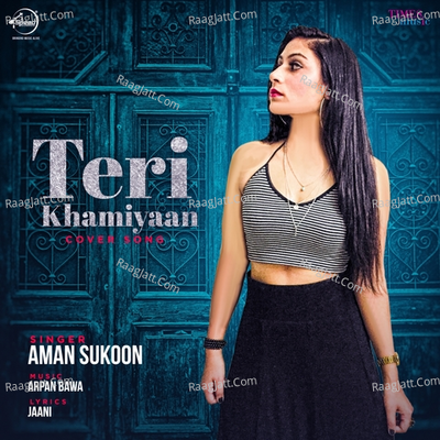 Teri Khamiyaan Cover Song