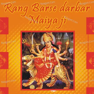 Rang Barse Darbar Maiya Ji - Ashok Chanchal