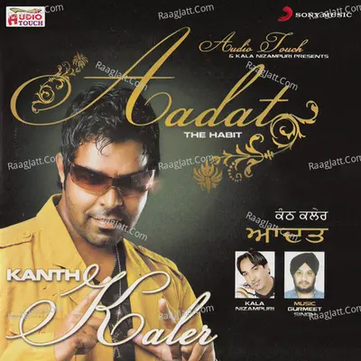 Aadat - Kanth Kaler