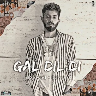 Gal Dil Di (Slowed & Revered)