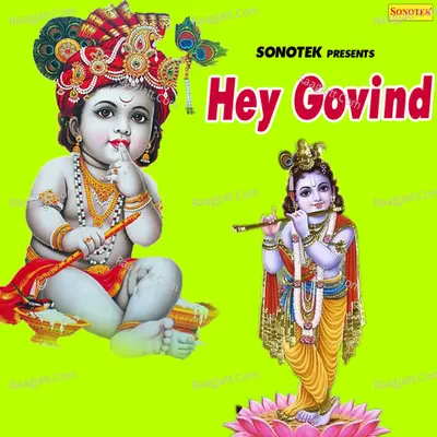Hey Govind