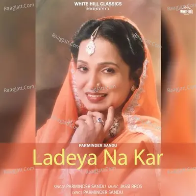 Ladeya Na Kar Cover