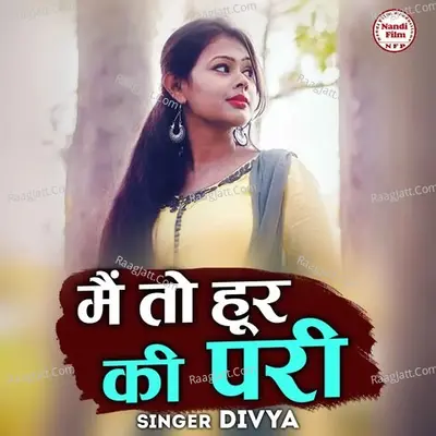 Mai To Hoor Ki Pari Cover