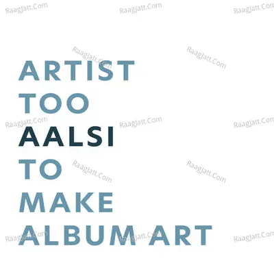 Aalsi Bole I'Ll See
