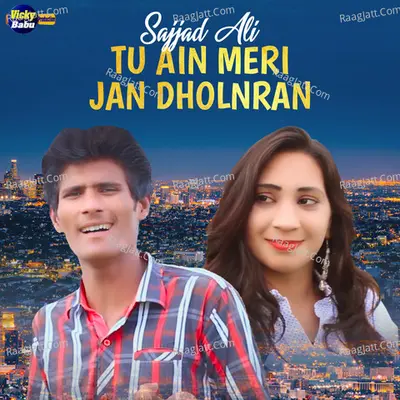 Tu Ain Meri Jan Dholnran - Single Cover