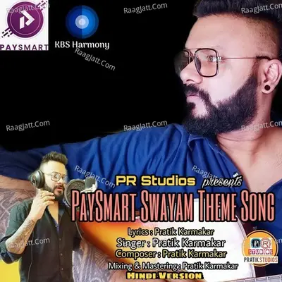 Paysmart Swayam Theme Song Hindi Version Cover