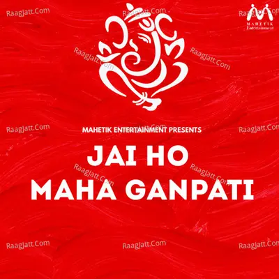Jai Ho Maha Ganpati Cover