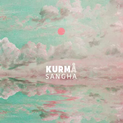 Sangha - KurmÃ¥