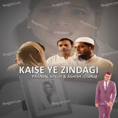 Kaise Ye Zindagi