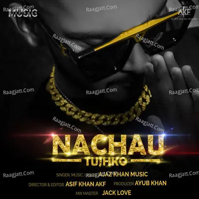 Nachau Tujhko