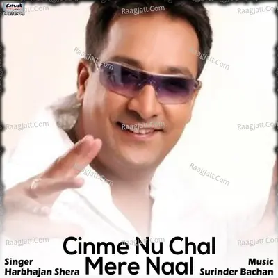 Cinme Nu Chal Mere Naal - Single