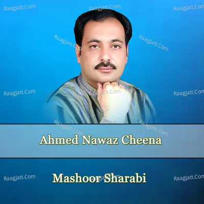 Mashoor Sharabi - Ahmed Nawaz Cheena