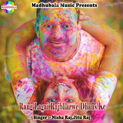Rang Lagai Rajbharwe Dhans Ke Cover