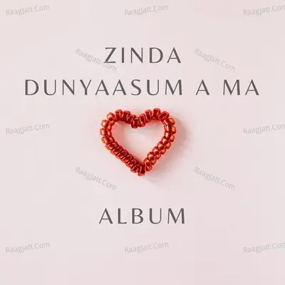 ZINDA DUNYAASUM A MA ALBUM Poster