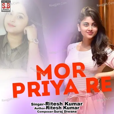 Mor Priya Re