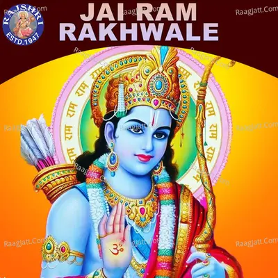 Jai Ram Rakhwale
