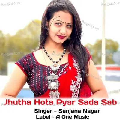 Jhutha Hota Pyar Sada Sab
