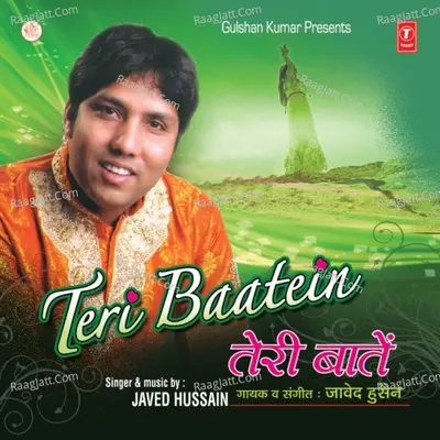Teri Baatein - Javed Hussain