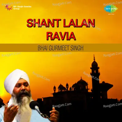 Bhai Gurmeet Singh Shant Lalan Ravia - bhai gurmeet singh shant-jallandhar wale