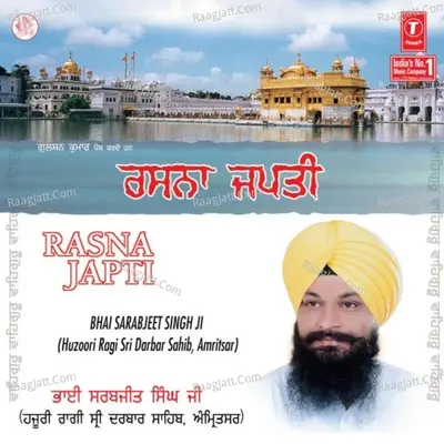 Rasna Japti - Bhai Satwinder Singh