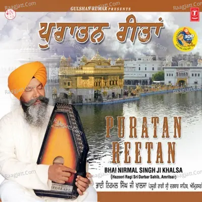 Puratan Reetan - Bhai Nirmal Singh Ji Khalsa