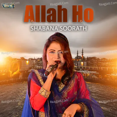 Allah Ho - Shabana Soorath