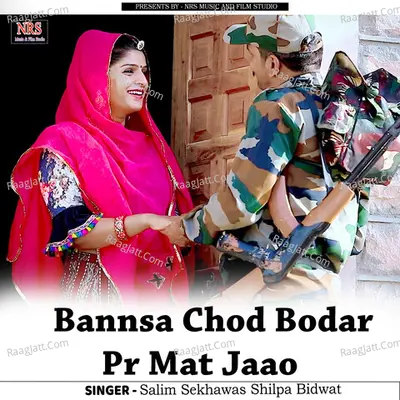 Bannsa Chod Bodar Par Mat Jaao Cover