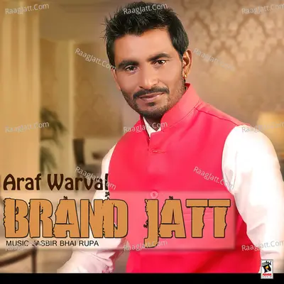 Brand Jatt - Araf Warval