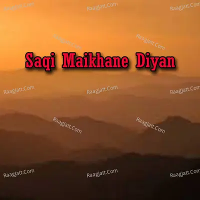 Saqi Maikhane Diyan Poster