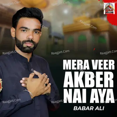 Mera Veer Akber Nai Aya - Single